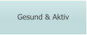 Gesund & Aktiv